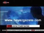 avatar - Avatar Titanik'i batırdı Videosu