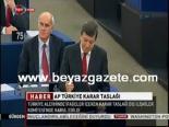 kibris muzakereleri - Ap Türkiye Karar Taslağı Videosu