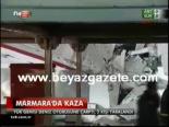 marmara bolgesi - Marmara'da kaza Videosu