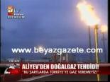 ilham aliyev - Aliyev'den doğalgaz tehdidi Videosu