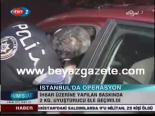 uyusturucu taciri - İstanbul'da operasyon Videosu