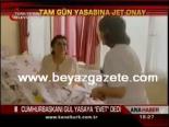 Tam Gün Yasasına Jet Onay