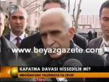 Kapatma Davası Hissedilir Mi?