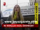 Bu Borçlar Nasıl Ödenecek?