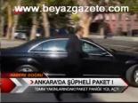 Ankara'da Şüpheli Paket !