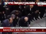 Bahçeli 2 Bin Partiliyleydi
