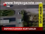 Definecilerden Kurtarıldı