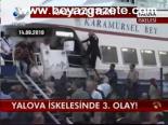 Yalova İskelesinde 3. Olay