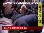 946 Yıl Sonra Bir İlk
