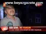 Bir Bina İki Yangın
