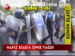 Hafız Esad'a Öfke Yağdı