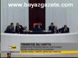 Tbmm'de Bu Hafta