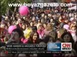 Binlerce Kadın Kansere Meydan Okudu
