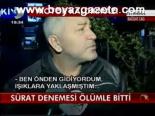 Sürat Denemesi Ölümle Bitti