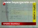 Kpseks Skandalı