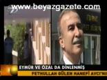 Eymür Ve Özal Da Dinlenmiş