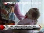 Trt'nin Haberi Ses Getirdi