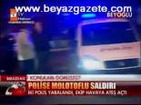 Polise Molotoflu Saldırı
