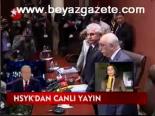 Hsyk'dan Canlı Yayın