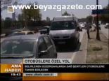 Otobüslere Özel Yol