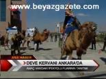 Deve Kervanı Ankara'da