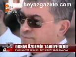 Orhan Özdemir Tahliye Oldu