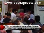 Key Mağdurlarına Müjdeli Haber