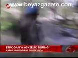 Erdoğan'a Askerlik Brifingi