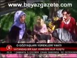 O Gözyaşları Yürekleri Yaktı