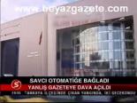 Savcı Otomtiğe Bağladı