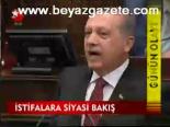 İstifalara Siyasi Bakış