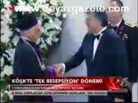 Köşk'te Tek Resepsiyon Dönemi