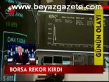 Borsa Rekor Kırdı