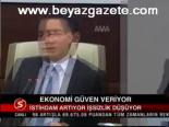Ekonomi Güven Veriyor