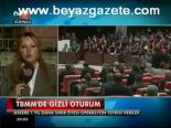 Tbmm'de Gizli Oturum