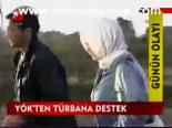 Yök'ten Türbana Destek