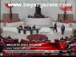 Meclis'te Gizli Oturum