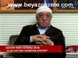 Gülen'den Sitemli Dua