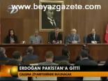 Erdoğan Pakistan'a Gitti