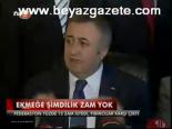 Ekmeğe Şimdilik Zam Yok