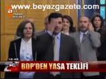 Bdp'den Yasa Teklifi