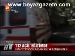 112 Acil Eğitimde