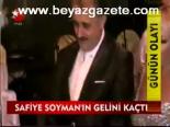 Safiye Soyman'ın Gelini Kaçtı