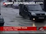 Marmara Yağmura Teslim