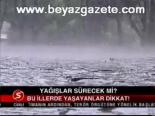 Yağışlar Sürecek Mi?