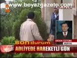 Adliyede Hareketli Gün