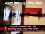 Avcı'nın Dinleme Kayıtları