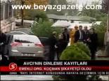 Avcı'nın Dinleme Kayıtları