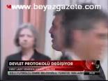Devlet Protokolü Değişiyor