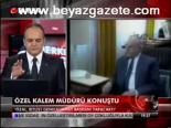 Özel Kalem Müdürü Konuştu